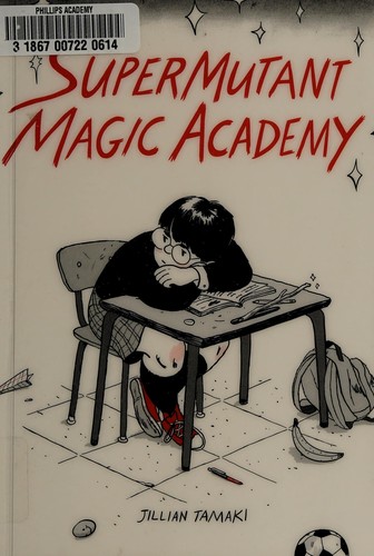 SuperMutant Magic Academy by Jillian Tamaki