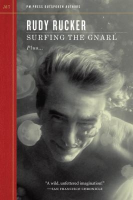 Surfing the Gnarl (Outspoken Authors #7) by Rudy Rucker