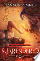 Surrendered: A Slow Burn Romantic Fantasy by Shannon Pemrick