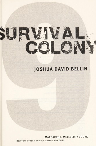 Survival Colony 9 by Joshua David Bellin