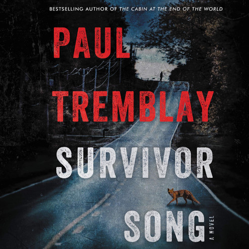 Survivor Song: A Novel by Paul Tremblay