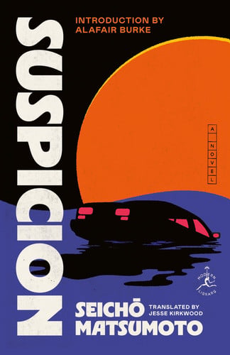Suspicion: A Novel by Matsumoto, Seicho