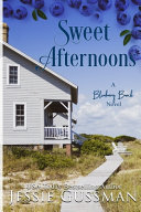 Sweet Afternoons by Jessie Gussman