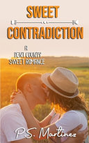 Sweet Contradiction by P S Martinez