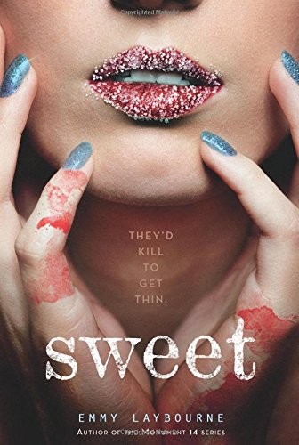 Sweet by Emmy Laybourne