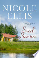 Sweet Promises: A Candle Beach novel #3 by Nicole Ellis