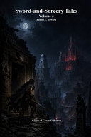 Sword-and-Sorcery Tales by Robert E Howard