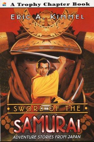 Sword of the samurai by Eric A. Kimmel