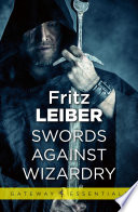 Swords Against Wizardry by Fritz Leiber