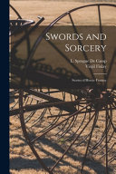Swords and Sorcery by L Sprague (Lyon Sprague) 1 de Camp