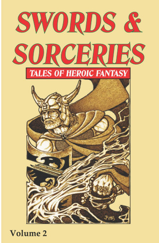 Swords & Sorceries Tales of Heroic Fantasy Volume 2 by Mike Chinn