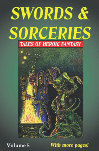Swords & Sorceries Tales of Heroic Fantasy Volume 5 by Adrian Cole