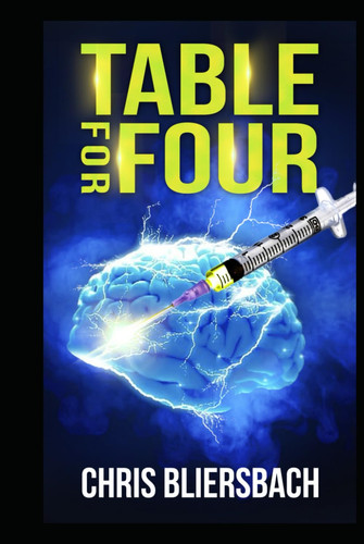 Table for Four: A Medical Thriller Series Book 1 by Bliersbach, Chris