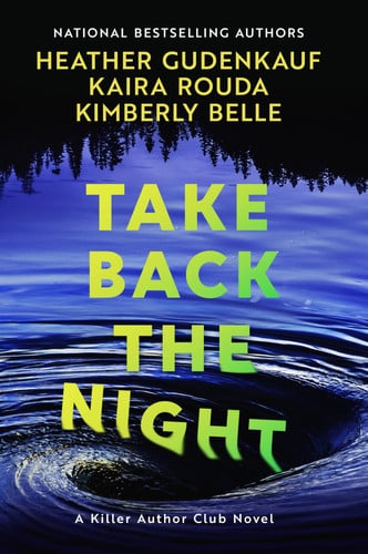 Take Back the Night: A Novel by Belle, Kimberly