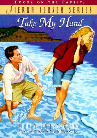 Take my hand by Robin Jones Gunn