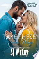 Take These Broken Wings by SJ McCoy