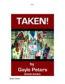 Taken! by Gayle Peters