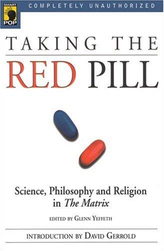 Taking the red pill by Glenn Yeffeth