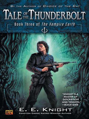 Tale of the Thunderbolt by E. E. Knight