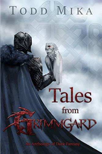 Tales from Grimmgard An Anthology of Dark Fantasy by Amy Frantz