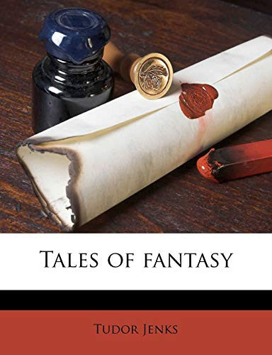 Tales of fantasy by Jenks, Tudor