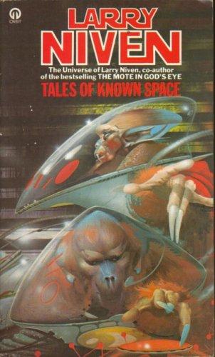 Tales of Known Space by Larry Niven