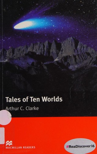 Tales of ten worlds, Arthur C. Clarke by Helen Reid-Thomas