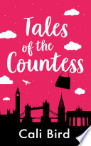 Tales of the Countess: A Chick Lit Romantic Comedy Novel, With Handbags by Cali Bird
