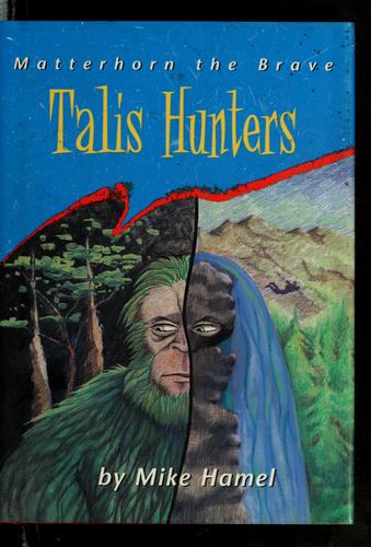 Talis Hunters by Mike Hamel