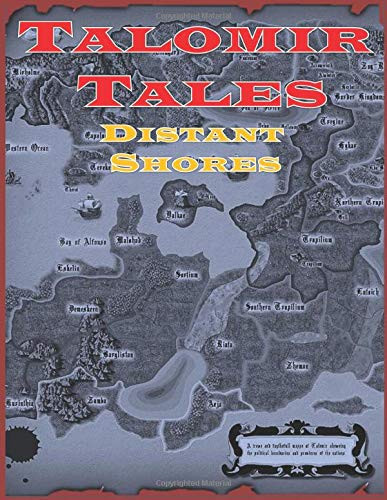Talomir Tales - Distant Shores A Solitaire and Co-Op Tabletop Fantasy Game System by Ed Teixeira