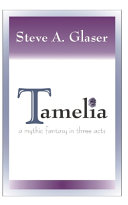 Tamelia by Steve A Glaser