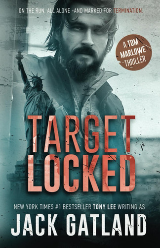 Target Locked: A Gripping Spy Thriller (Tom Marlowe Book 2) (Tom Marlowe Spy Thrillers) by Gatland, Jack