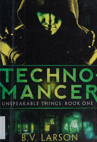 Technomancer by B. V. Larson