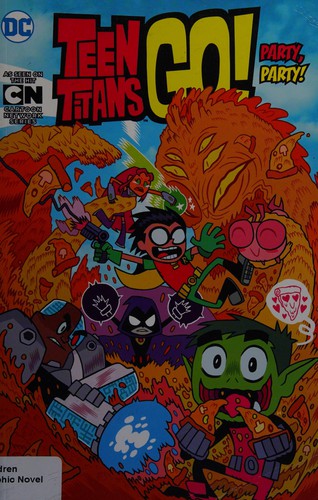 Teen Titans go!Party, party! by Sholly Fisch