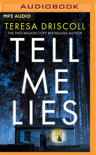 Tell Me Lies by Driscoll, Teresa