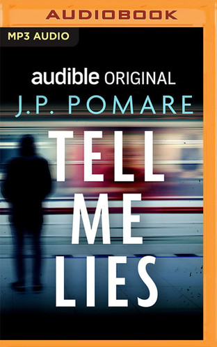 Tell Me Lies by Pomare, J. P.
