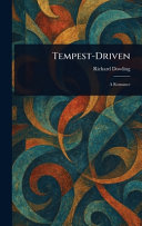 Tempest-Driven by Richard Dowling
