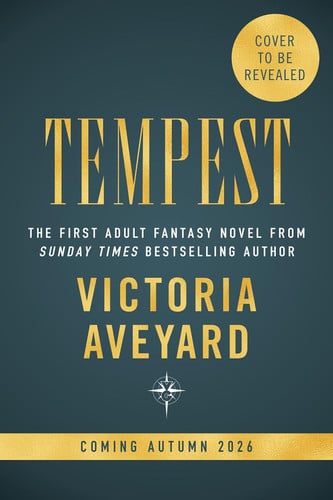 Tempest - Meet your next fantasy obsession from the multimillion-copy bestselling author of global sensation Red Queen by Victoria Aveyard