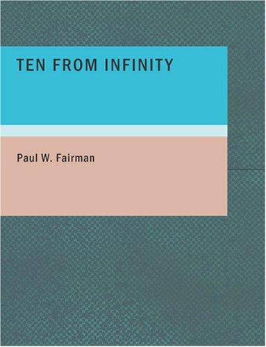 Ten From Infinity by Paul W. Fairman
