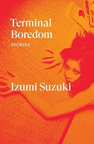 Terminal Boredom by Izumi Suzuki