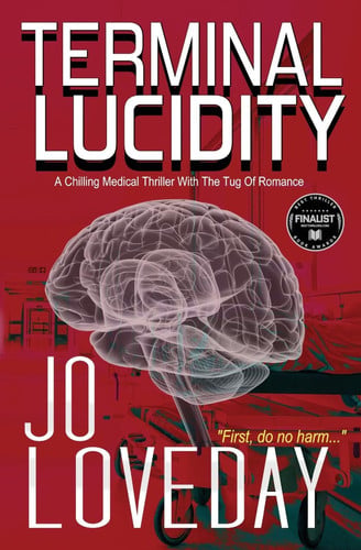 Terminal Lucidity A Chilling Medical Thriller With The Tug of Romance by Jo Loveday