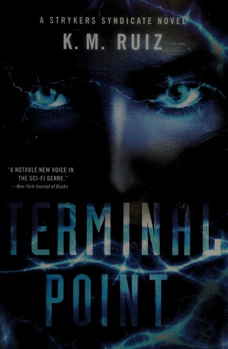 Terminal point by K. M. Ruiz