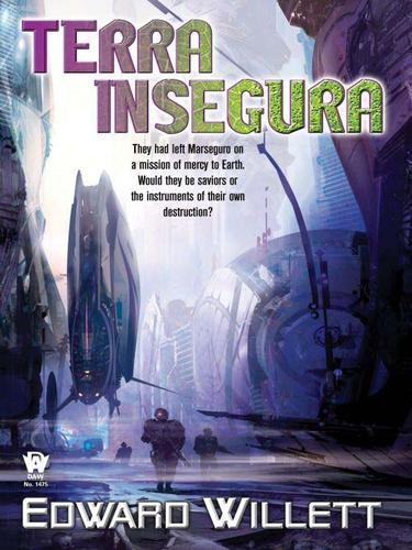 Terra Insegura by Edward Willett - undifferentiated