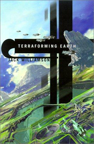 TERRAFORMING EARTH by Jack Williamson