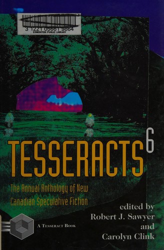 Tesseracts 6: Canadian speculative fiction by Carolyn Clink