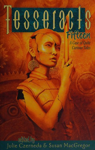 Tesseracts fifteen by Julie E. Czerneda