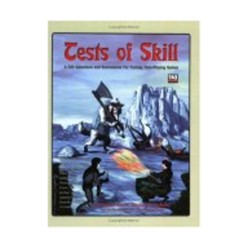 Tests of Skill: A d20 Adventure and Sourcebook for Fantasy Role-Playing Games by Knorr, Paul O.