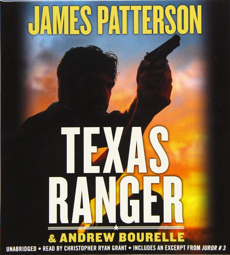Texas Ranger (A Texas Ranger Thriller, 1) by Patterson, James