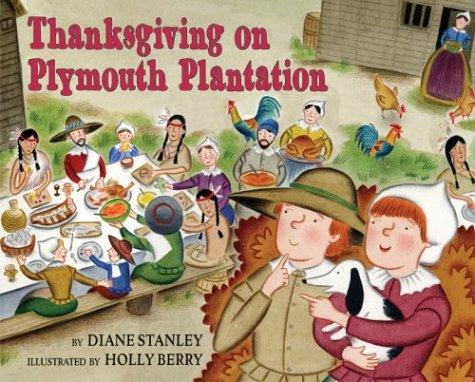 Thanksgiving on Plymouth Plantation by Diane Stanley