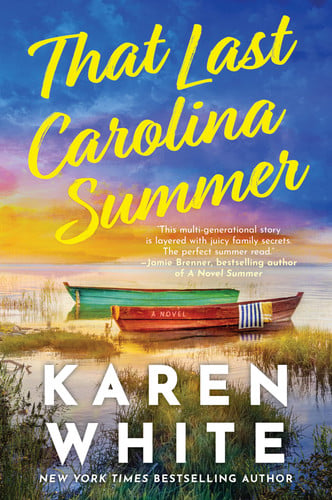 That Last Carolina Summer: A Gripping Southern Tale of Sisterhood, Secrets, and the Haunting Power of the Past – A Lowcountry Mystery of Premonitions and Second Chances by White, Karen